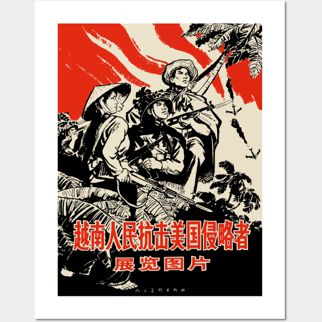 Vietnamese People Resist The American Aggressor - Vietnam War, Socialist, Propaganda, Historical Wall Art by SpaceDogLaika